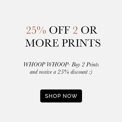 A promotional graphic with the text '25% OFF 2 OR MORE PRINTS' over a plain background, inviting viewers to THE DISCOUNT' with a call-to-action button labeled 'SHOP NOW'.