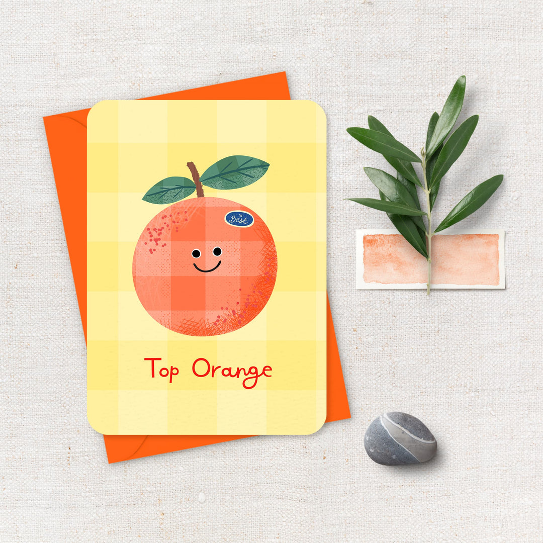 Top Orange Card, Cute Funny Appreciation Card with Orange